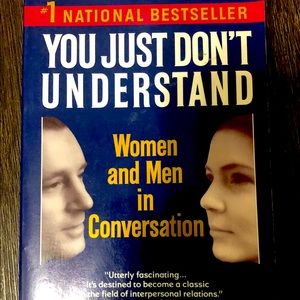 “You Just Don’t Understand”